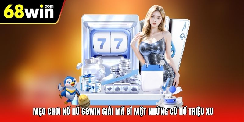mẹo chơi nổ hũ