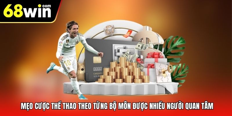 Mẹo cược thể thao theo từng bộ môn được nhiều người quan tâm